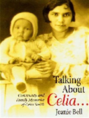 cover image of Talking About Celia, Community & Family Memories of Celia Smith